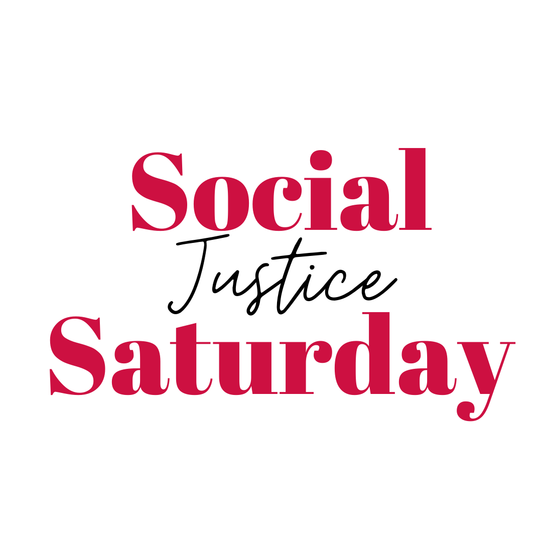 Social Justice Saturday